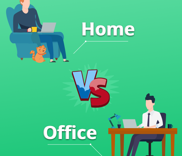 Home vs Office Work